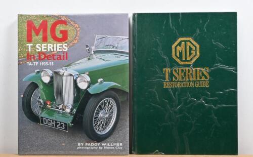 MG T SERIES: Two hardcover books and reference publications for the M.G. T Series. 'M.G. T SERIES RESTORATION GUIDE' by Malcolm Green & 'MG T SERIES In Detail' by Paddy Willmer