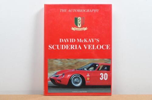 McKAY: 'DAVID McKAY'S SCUDERIA VELOCE - THE AUTOBIOGRAPHY' hardcover book. David McKay signature