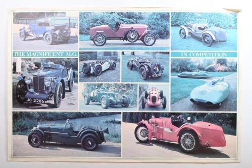 MG: A large M.G picture collage poster - 'THE MAGNIFICENT M.G IN COMPETITION' - depicts various M.G racing models. 1933 K.3. Magnette, 1933 J 4 Midget Supercharged, 1934 EX.135 and EX.181 pictures