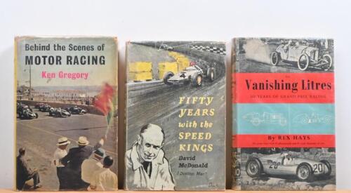 MOTOR RACING: Three period hardcover books from the 1950s/1960s. 'FIFTY YEARS with the SPEED KINGS' by David McDonald ('Dunlop Mac'). All First Editions
