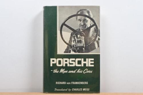 PORSCHE: 'PORSCHE - the Man and his Cars' hardcover book by Richard von Frankenberg. First Edition