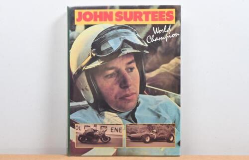 SURTEES: 'JOHN SURTEES - World Champion' hardcover book. John Surtees signature