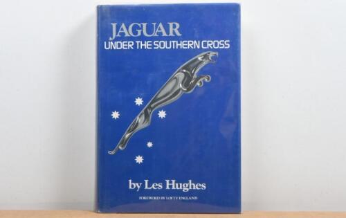 JAGUAR: 'JAGUAR UNDER THE SOUTHERN CROSS' hardcover book. Authored and signed by Les Hughes. Book number '1226'