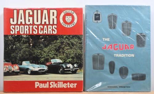 JAGUAR: Two Jaguar related books. 'THE JAGUAR TRADITION' hardcover book by Michael Frostick & 'JAGUAR SPORTS CARS' hardcover book by Paul Skilleter