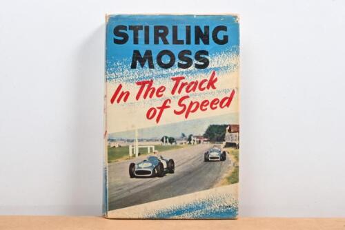 MOSS: 'In The Track of Speed' hardcover book by Stirling Moss. Stirling Moss signature