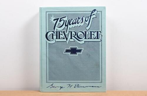 CHEVROLET: '75 years of CHEVROLET' hardcover book by George H. Dammann
