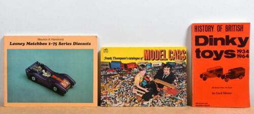 MATCHBOX & DINKY: Three books related to diecast models including the 'History of British Dinky toys 1934-1964' 'Lesney Matchbox 1-75 Series Diecasts' and Frank Thompson's catalogue of Model Cars