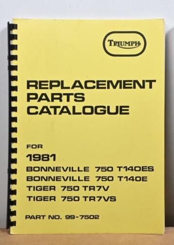 TRIUMPH: A ring bound replacement parts catalogue&nbsp;for Triumph&nbsp;1981, Bonneville 750&nbsp;T140DES, and 750 T140E, Tiger 750 TR7V and TR7VS models.&nbsp;