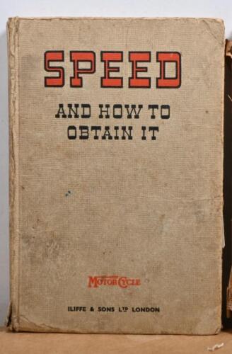 SPEED: A hardcover book&nbsp;issued by 'The Motor Cycle' 'Speed and How to Obtain It'&nbsp;fifth edition