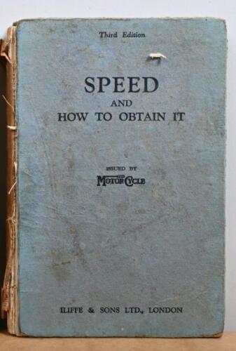 SPEED: A hardcover book issued by The Motor Cycle, 'Speed and How To Obtain It' Third edition