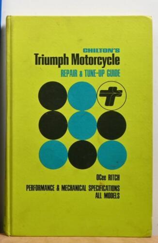 TRIUMPH: A Chilton's Triumph motorcycle repair & tune up guide