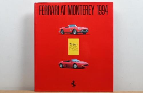 MONTEREY:&nbsp; A 'FERRARI AT MONTEREY 1994' event guide as produced by Ferrari Club of America for the 1994 National Meet, Monterey, California