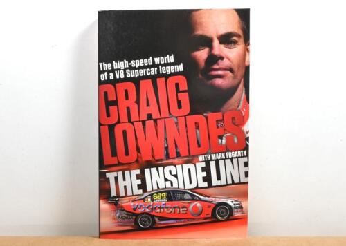 LOWNDES: A paperback edition of 'CRAIG LOWNDES - THE INSIDE LINE' by Mark Fogarty. Mark Fogarty & Craig Lowndes signatures
