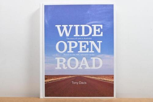 AUSTRALIAN MOTORING: 'WIDE OPEN ROAD' hardcover book by Tony Davis