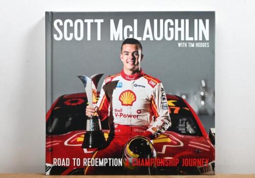McLAUGHLIN: 'SCOTT McLAUGHLIN' - ROAD TO REDEMPTION, A CHAMPIONSHIP JOURNEY' hardcover book by Tim Hodges. Scott McLaughlin signature