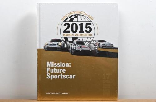 PORSCHE: A sealed copy of 'PORSCHE - Mission: Future Sportscar' hardcover book from 2015