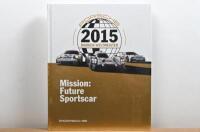 PORSCHE: A sealed copy of 'PORSCHE - Mission: Future Sportscar' hardcover book from 2015