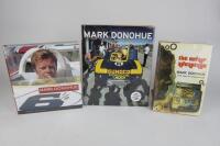 MARK DONOHUE: Three books relating to Mark Donohue (signed)
