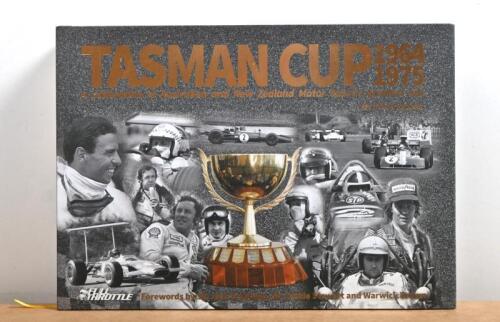 TASMAN CUP: A hardbound copy of &nbsp; 'TASMAN CUP - 1964, 1975 - A celebration of Australian and New Zealand Motor Sports greatest era' by Tony Loxley