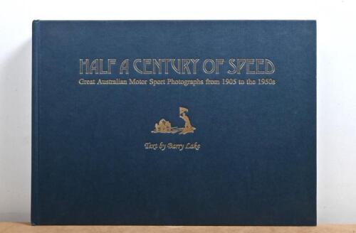 AUSTRALIAN MOTOR SPORT: 'HALF A CENTURY OF SPEED - TYPE FORTY' hardcover book by Barry Lake. Limited Edition of 400 copies. Numbered '217'