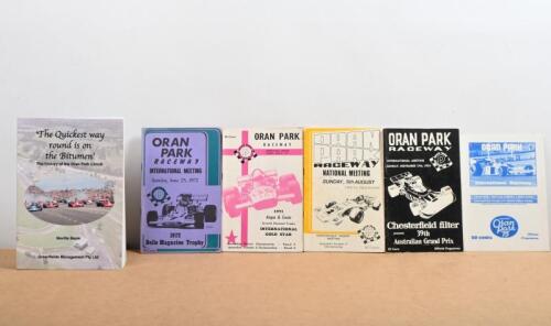 ORAN PARK: Five items related to Oran Park. 'The Quickest way round is on the Bitumen' - The History of the Oran Park Circuit, softcover book by Neville Beyer & 1970's International & National Oran Park Raceway Official Programmes