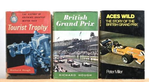 BRITISH RACING: Three hardcover books detailing British racing. 'ACES WILD - THE STORY OF THE BRITISH GRAND PRIX' by Peter Miller