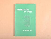 MOTOR CYCLE RIDERS: 'PASTMASTERS OF SPEED' hardcover book by Dennis May. Features various motor rider biographies including Howard Davies, Freddie Dixon, Bob Foster