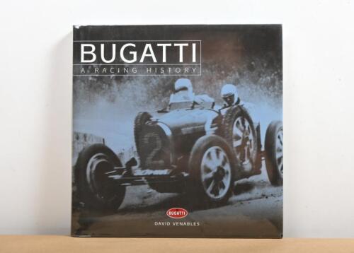BUGATTI: 'BUGATTI - A RACING HISTORY' hardcover book by David Venables. First published 2002