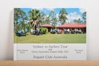 SYDNEY TO SURFERS: A hardbound copy of 'Sydney to Surfers Tour and Great Australian Bugatti Rally XXV' as published 2014 by the Bugatti Club Australia