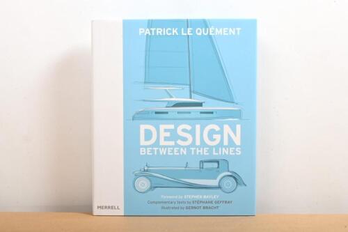DESIGN: 'DESIGN: BETWEEN THE LINES' hardcover book by Patrick Le Quement