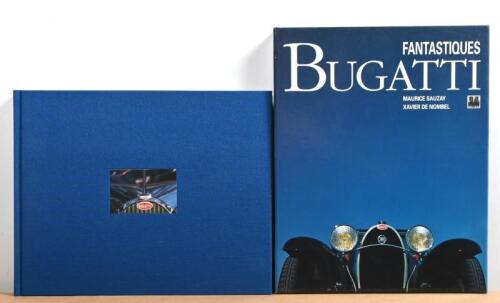 BUGATTI: A hardcover copy of 'FANTASTIQUES BUGATTI' by Maurice Sauzay, Xavier De Nombel