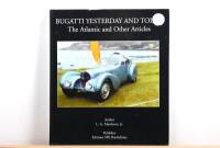 ATLANTIC: 'BUGATTI YESTERDAY AND TODAY - The Atlantic and Other Articles' hardcover book by L.G. Matthews, Jr