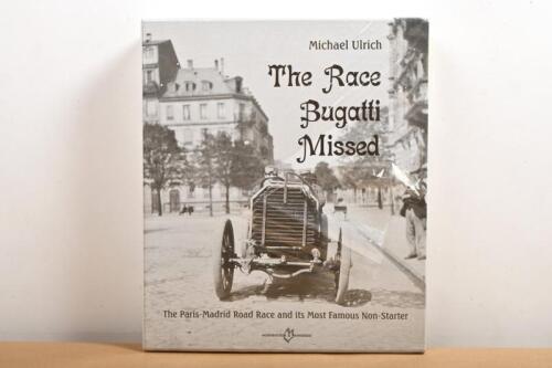 BUGATTI: A sealed copy of 'The Race Bugatti Missed' hardcover book by Michael Ulrich