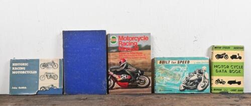 MOTOR CYCLES: Five books with subject matter concerning vintage motor cycles - 'HISTORIC RACING MOTORCYCLES' by John Griffith.