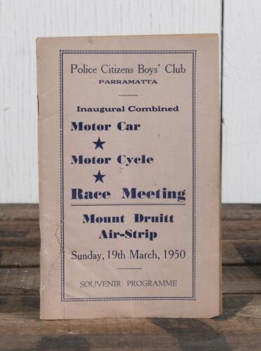 MT.DRUITT: A 1950 Police Citizens Boys' Club PARRAMATTA, Inaugural Combined Motor Car, Motor Cycle Race Meeting Souvenir Programme, as was held at Mount Druitt Air-Strip; tear to rear cover.