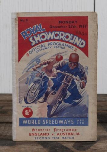 SPEEDWAY RACING: A December 1937 'ROYAL SHOWGROUND, SPEEDWAY RACING - ENGLAND v. AUSTRALIA (SECOND TEST MATCH)' Souvenir Programme (No.9), 40 pages; programme with tape to spine, tears, hole to rear cover, pencil writing to programme.
