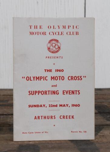 MOTO CROSS: A Sunday, 22nd May, 1960 "OLYMPIC MOTO CROSS" and SUPPORTING EVENTS, ARTHURS CREEK' programme, as presented by THE OLYMPIC MOTOR CYCLE CLUB.