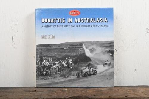 BUGATTI: 'BUGATTIS IN AUSTRALASIA - A HISTORY OF THE BUGATTI CAR IN AUSTRALIA & NEW ZEALAND' hardcover book by Bob King, 245 pages; slight foxing to book.