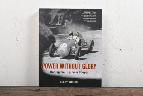 COOPER: 'POWER WITHOUT GLORY - Racing the Big-Twin Cooper' hardcover book by Terry Wright.