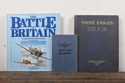 R.A.A.F/BATTLE OF BRITAIN: Three publications relating to the R.A.A.F and the Battle of Britain, including 'THESE EAGLES - STORY OF THE R.A.A.F. AT WAR' as published 1942 by the Australian War Memorial, and 'AIRCRAFT FUELS AND LUBRICANTS' booklet by The S
