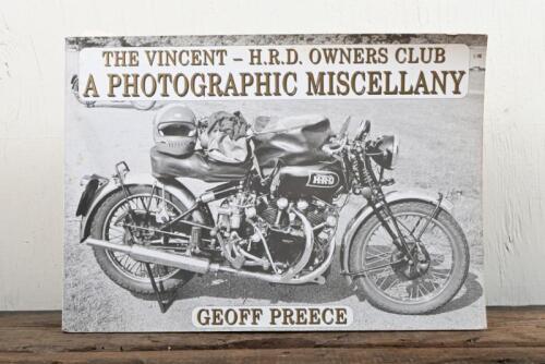 VINCENT: 'THE VINCENT - H.R.D. OWNERS CLUB A PHOTOGRAPHIC MISCELLANY' softcover book by Geoff Preece.
