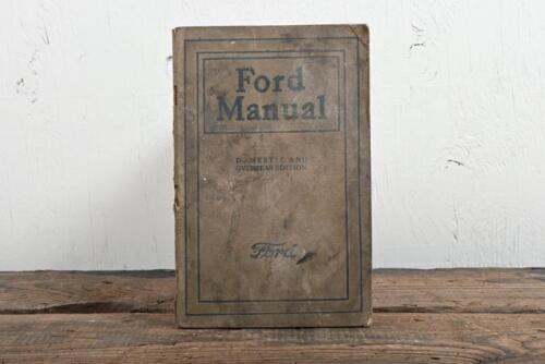 FORD: An original 1923 'Ford Manual - Domestic and Overseas Edition', as published by Ford Motor Company of Canada, Limited, 79 pages.