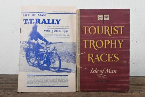 TOURIST TROPHY: Two Tourist Trophy related items including a SHELL and B.P Guide 'TOURIST TROPHY RACES' Isle of Man 1907 - 1953' book, with 1971 ISLE OF MAN T.T. RALLY' Official Programme