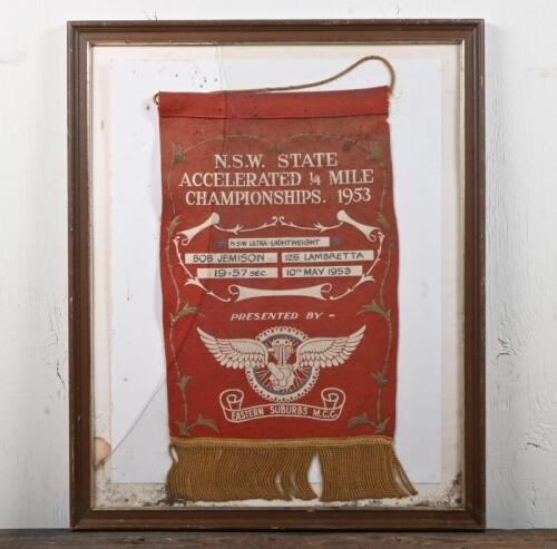 BOB JEMISON: A 1953 pennant as won by Bob Jemison on his 125 Lambretta for the NSW Accelerated 1/4 mile Championship, framed and glazed, 54 x 44cm overall, broken and missing glass, signs of mould growing in frame