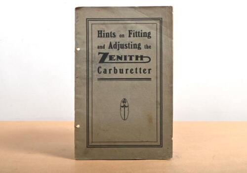 ZENITH: A 1923 booklet "Hints on Fitting and Adjusting the Zenith Carburetta", fifth edition