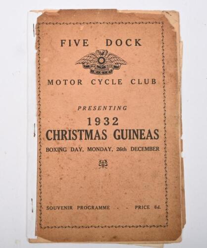 FIVE DOCK: An original 'FIVE DOCK MOTOR CYCLE CLUB' presenting 1932 CHRISTMAS GUINEAS', BOXING DAY, MONDAY, 26th DECEMBER' Souvenir Programme