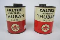 CALTEX: Two 'Caltex Universal Thuban' oil cans. S.A.E 90 and S.A.E 140.