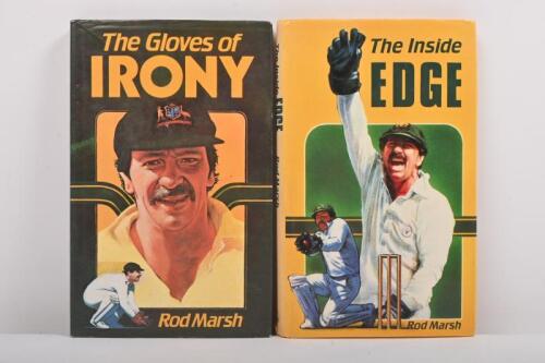 ROD MARSH: Two hardcover books by Rod Marsh including 'The Gloves of Irony' and 'The Inside Edge'