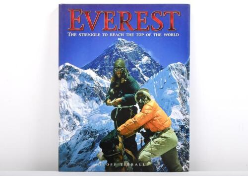 EDMUND HILLARY: A hardcover copy of 'Everest- The struggle to reach the top of the world' autographed by New Zealand mountaineer Edmund Hillary