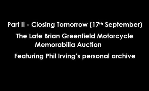 Part II - Closing Tomorrow (Sunday 17th Sep) - The Late Brian Greenfield Motorcycle Memorabilia Auction - Featuring Phil Irving&rsquo;s personal archive